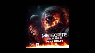 Deva Bratt -Meteorite (Media Right Shooting Star)☄️☄️☄️☄️☄️☄️☄️