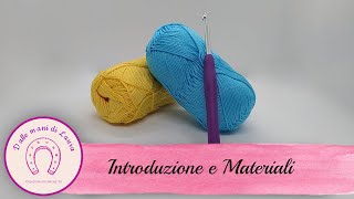 Uncinetto Per Principianti - Lezione #1 | INTRODUZIONE E MATERIALI