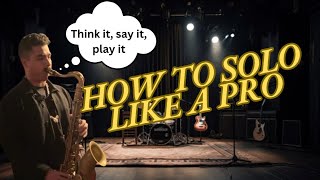 How to Solo Like a Pro | Jazz Vocabulary \u0026 Improvisation Tips (Think It, Say It, Play It) #jazz