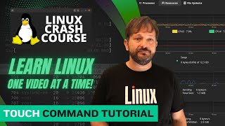 Touch Command Made Easy (Linux Crash Course)