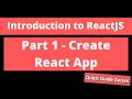 Intro to ReactJS - Part 1 - Create React App + Typescript