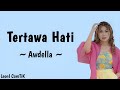 Tertawa hati - Awdella (speed up + lirik) Version Tik Tok Viral 2023