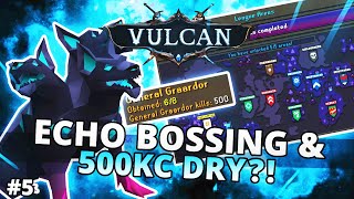 *3 UNIQUE ECHO BOSSES DONE - 500KC DRY \u0026 BIG UPGRADES!* + GIVEAWAY! [VULCAN RSPS]