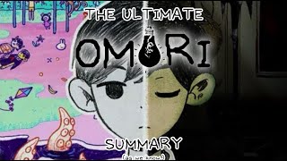 The Ultimate OMORI Summary | thatchaldo