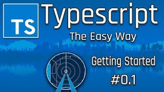 Let's Learn Typescript (Javascript Devs) | Getting Started 01