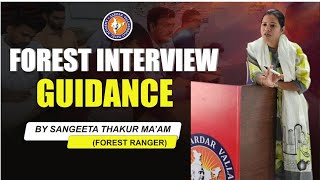 FOREST INTERVIEW GUIDANCE || BY SANGEETA THAKUR MA'AM (FOREST RANGER)