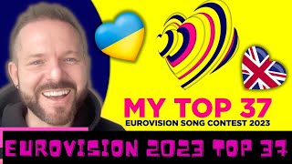 EUROVISION 2023 TOP 37 WITH COMMENTS | EUROVISION SONG CONTEST 2023