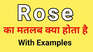 Rose Meaning in Hindi | Rose ka Matlab kya hota hai | Word Meaning English to Hindi