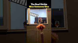 The Real Victim Was Someone Else