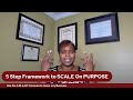 5 step framework to scale on purpose join me for the realbizlife