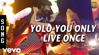 Anekudu - Yolo-You Only Live Once Song | Dhanush | Harris Jayaraj