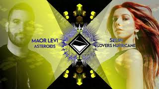 Selin x Maor Levi - Asteroid Hurricane (TranceX Mashup)