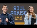 Psalms For Life: Soul Praise | Life Center Church