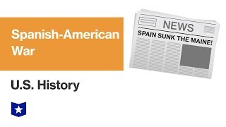 U.S. History | Spanish-American War