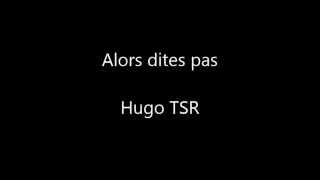 Hugo TSR \