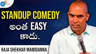 STANDUP COMEDY అంటే ఎవరకి తెలియదు... | @rajasekharmamidanna7918 | ZERO TO HERO | Josh Talks Telugu