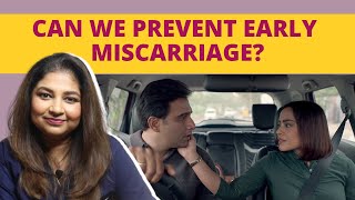 Can early miscarriage be prevented? | Explains Dr. Sudeshna Ray