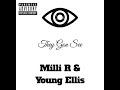 milli r u0026 young ellis they gon see official audio