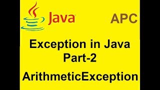 Exception in Java Part-2 | ArithmeticException