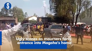 Ugly scenes as mourners force entrance into Magoha's home