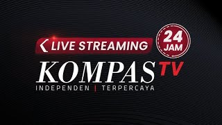 LIVE STREAM KOMPAS TV 4 DESEMBER 2024