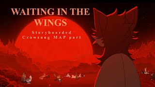 Crowsong MAP part 12 - Waiting In The Wings (reprise)