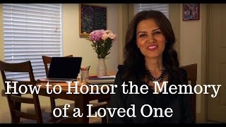 How to Honor the Memory of a Loved One