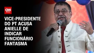 Vice-presidente do PT acusa Anielle de indicar funcionário fantasma | CNN ARENA