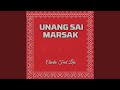 Unang Sai Marsak (feat. Leta)