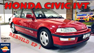 HONDA CiViC iVT EE9 | ReBUiLD EP-1