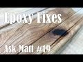 Filling Voids, Cracks, and Defects in Wood with Epoxy - Ask Matt #19