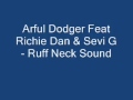 YouTube   Arful Dodger feat Richie Dan & Sevi G   Ruff Neck Sound