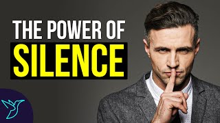 Silent रहने की ताकत जान लो | The Power Of Silence | 7 Reasons Why Silent People are Successful