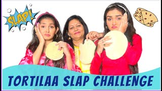 Tortilla / Papad Slap Challenge with our mother | Sharma Sisters | Tanya Sharma | Krittika M Sharma