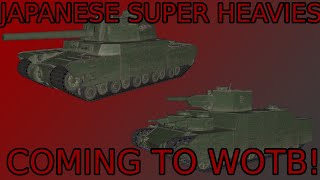 JAPANESE SUPER HEAVIES INCOMING! || WoTBlitz