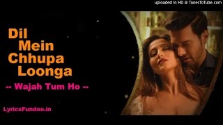 Dil Mein Chupa Lunga (Duet) Cover -NH & Tara | Wajah Tum Ho