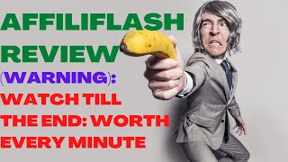 AFFILIFLASH REVIEW| AffiliFlash Reviews| (Make Money Online)| Watch Till The End: Worth Every Minute