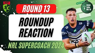 ROUND 13 ROUNDUP REACTION | LIVE STREAM | NRL SuperCoach 2024