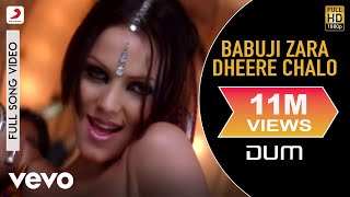 Babuji Zara Dheere Chalo Full Video - Dum|Vivek|Sukhwinder Singh,Sonu Kakkar|Sandeep C.