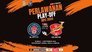 [Live MFC24] KL City FC vs Kelantan FA | Playoff Malaysia Futsal Cup 2024