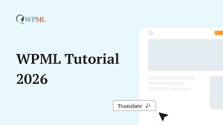 WPML Tutorial – How to Use WPML