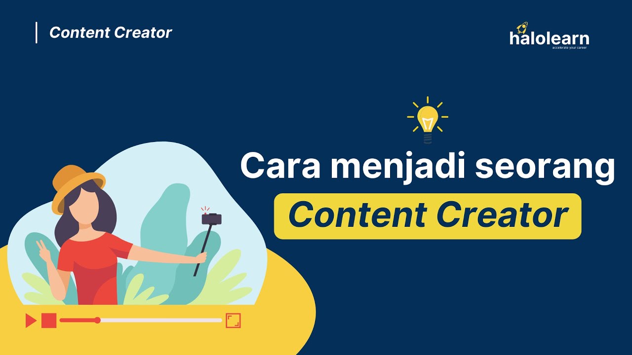 Cara Menjadi Seorang Content Creator Youtube