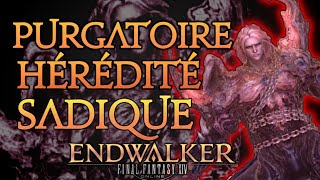 GUIDE FR du Purgatoire - HEREDITE SADIQUE P1~ RNGesus ~ Final Fantasy XIV : Endwalker