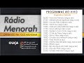 Rádio Menorah - Programação 24 horas no ar