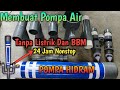 MEMBUAT POMPA AIR TANPA LISTRIK DAN BBM || POMPA HIDRAM 2 INCH