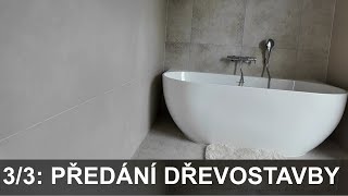 RD Nymburk II 3/3: předání dřevostavby