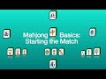 Singapore Mahjong Basics: Starting the Match (Video 4')