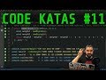 Code Katas #11 - Solving Code Wars Katas and Talking through my process