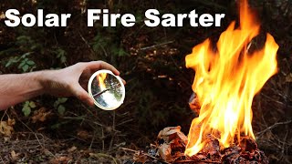 The Solar Fire Start - Quickly Start A Fire With Sunlight - Awesome Survival Tool.