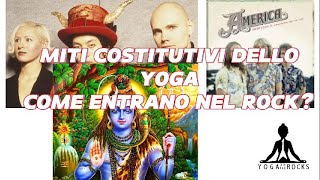 S3_E6 Miti costitutivi dello Yoga, come entrano nel Rock?. Parte1